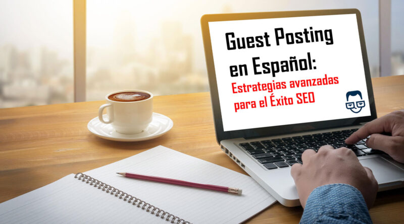 guest posting es español